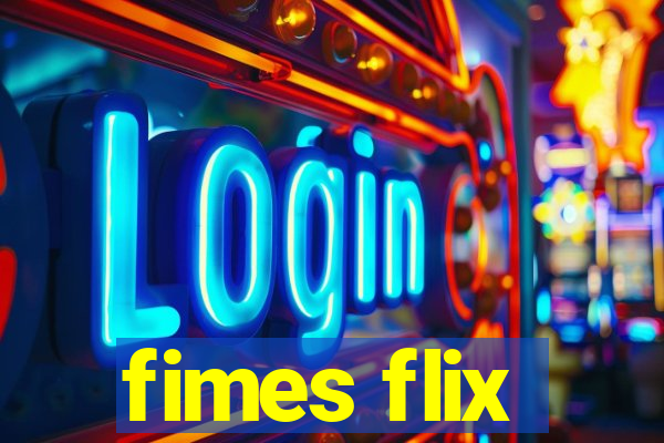 fimes flix